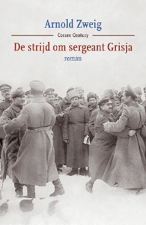 [Der große Krieg der weißen Männer 01] • De strijd om sergeant Grisja